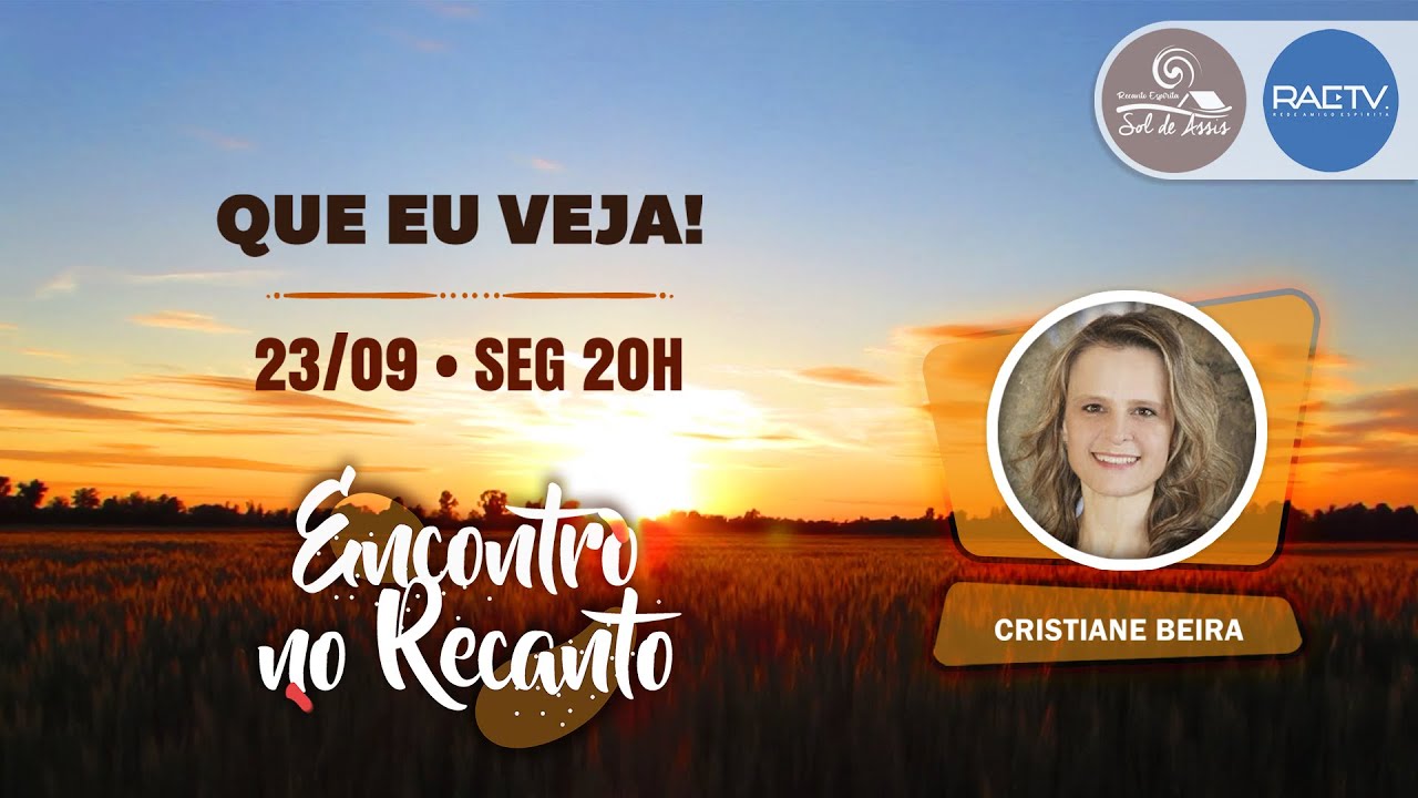 QUE EU VEJA! | Cristiane Beira - Encontro no Recanto #165 (PALESTRA ESPÍRITA)