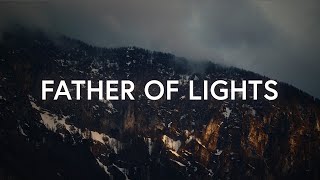 Brandon Oaks - Father of Lights (Lyrics)
