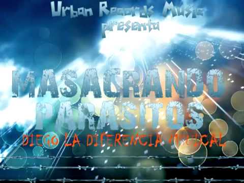 Previw Masacrando Parasitos ( Diego Music ) URBAN RECORD MUSICA