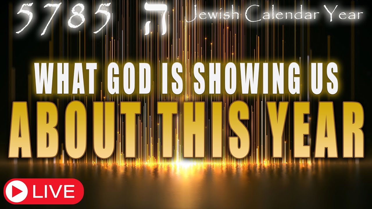 Jewish Calendar Year 5785/2025 | What God is Showing Us About This Year | Teaching | Eric Burton