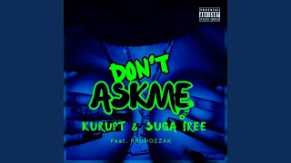 DON'T ASKME