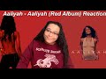 Aaliyah - Aaliyah (Red Album) Reaction