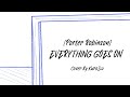 【COVER SONG】Everything Goes On [Porter Robinson] By KuroDz