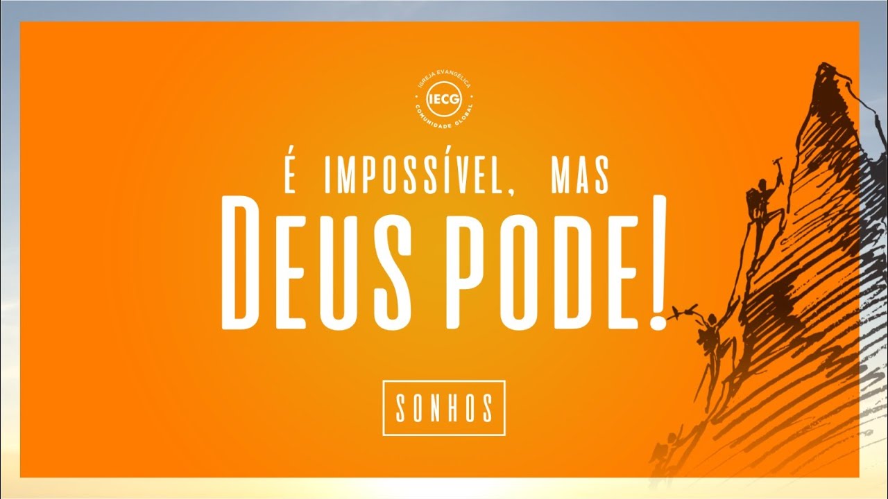 | É impossível, mas Deus pode! Sonhos | Pr. Breno |