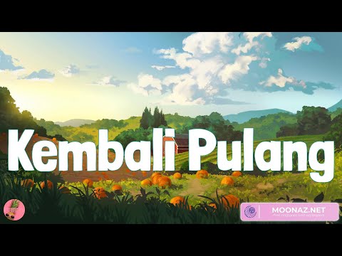 (Lirik) Kembali Pulang, Suara Kayu, Feby Putri, Awdella, Tertawan Hati, Tiara Andini, Mario G Klau