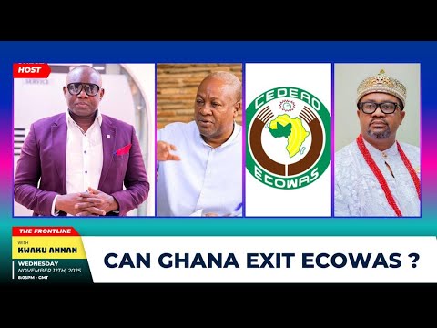 The Frontline: Ghana Soon to Exit ECOWAS as Pressure Builds Up from the Diaspora