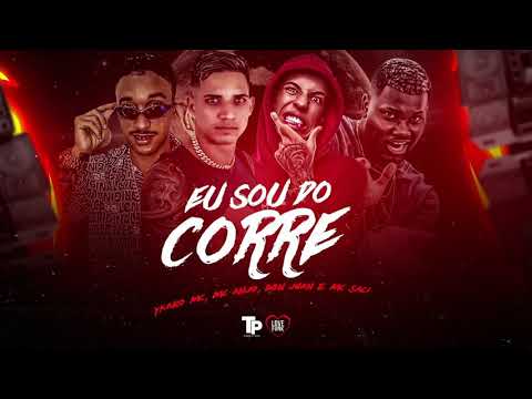 YKARO MC & MC ANJO PART MCS DON JUAN & SACI - EU SOU DO CORRE