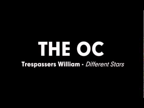 The OC Music - Trespassers William - Different Stars