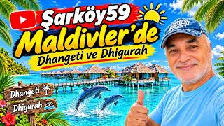 🇲🇻 ŞARKÖY59 MALDİVLERDE İLK YURTDIŞI GEZİME ÇOK İSTEDİĞİM MALDİVLERDEN BAŞLADIM 