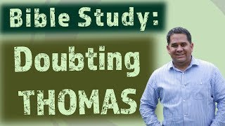 Bible Study - Doubting Thomas - John 20:24-29