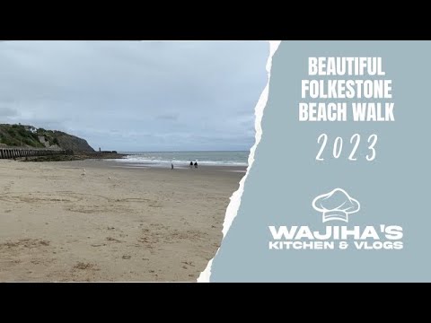 BEAUTIFUL FOLKESTONE BEACH WALK| KENT UK 2023 | Wajiha’s kitchen & vlogs