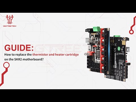 Guide: SKR 2---How to replace the thermistor and heater cartridge on the SKR 2 motherboard?