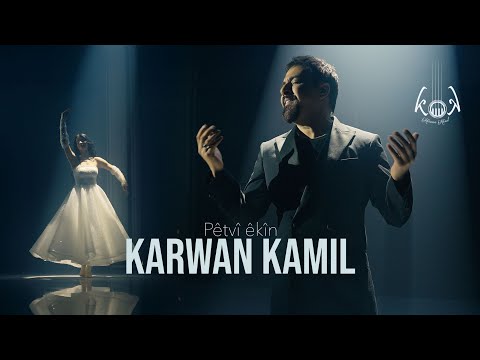 Karwan Kamil  - Pêtvî Êkîn