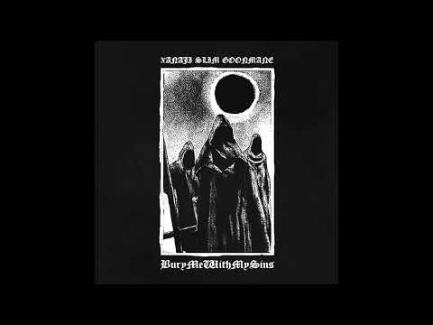 XANAJI, $LIM & GOONMANE - BuryMeWithMySins