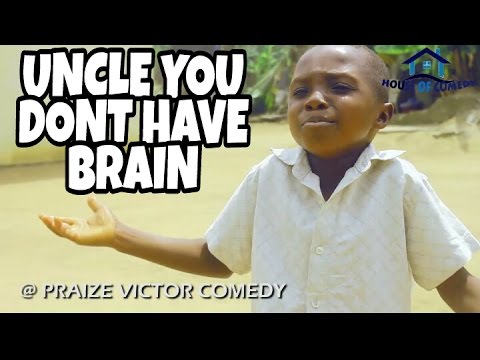 GOODLUCK : uncle you dnt have brain (PRAIZE VICTOR COMEDY) (Nigerian Comedy)