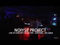 NOIYSE PROJECT Live at Concept Collective -  Colombo , Sri Lanka (22.05.2026)