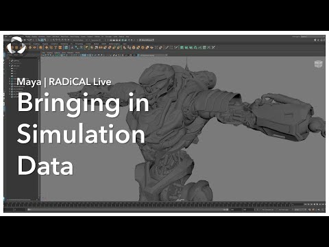 Maya | RADiCAL Live - Bringing in Simulation data