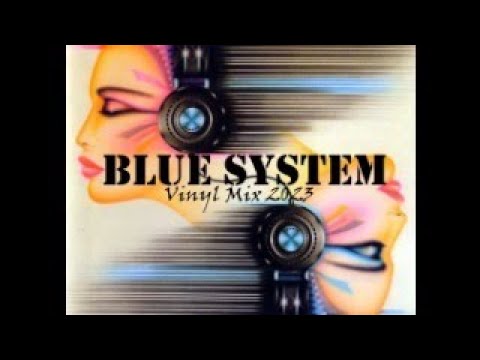 Blue System vinyl mix 2023 (Dieter Bohlen)