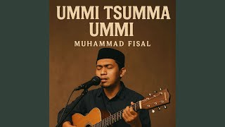 Download lagu Ummi Tsumma Ummi mp3