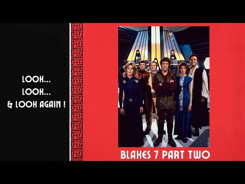 Blakes 7 (Part Two) - A Review