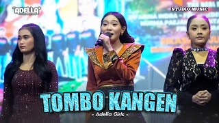 Download lagu TOMBO KANGEN - Adella Girls | OM ADELLA LIVE SUMBER BRANTAS BATU MALANG mp3