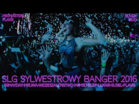 SLG Sylwestrowy Banger 2016