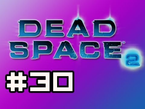 Dead Space 2: Full Playthrough w/Nova Ep.30 - More Poop (Zealot Difficulty)