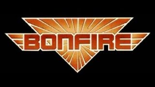 Bonfire - You Make Me Feel - 2008