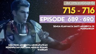 Download lagu Swallowed Star Season 2 Episode 689-690 Storyline | 715-716 [ English Subtitle ] mp3