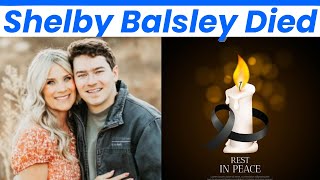 Shelby Flora Balsley Obituary - Beloved California Teacher Dies After Cancer Battle