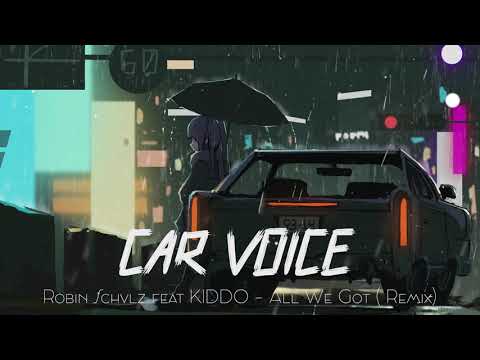 Robin Schulz feat KIDDO - All We Got ( Remix )