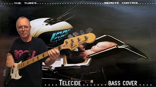 The Tubes / Rick Anderson : &quot;Telecide&quot; - bass cover