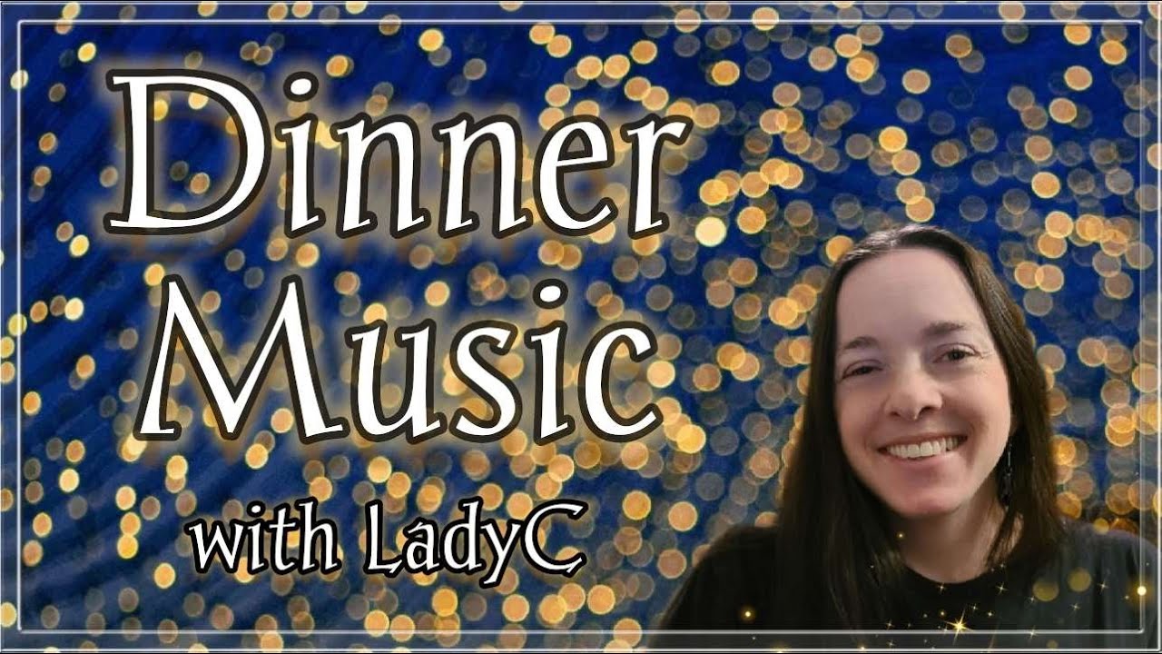 Live Dinner Music with LadyC #23