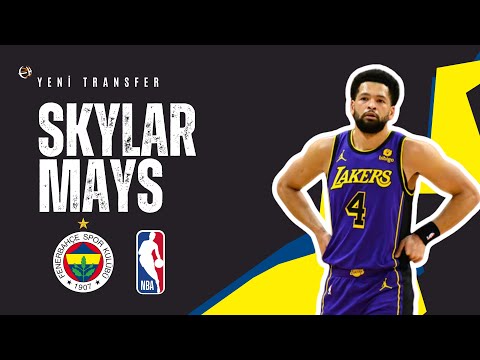 Fenerbahçe Beko'nun Yeni Transferi Skylar Mays