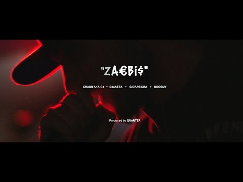 CRASH A.K.A C4 X D.MASTA X GIDRAGIDRA X BOOGUY - ZAEBI$