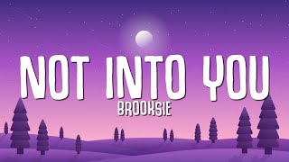 Brooksie - Not Into You (Full Song Lyrics) dude she's just not into you