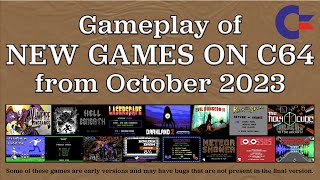 Gameplay of New C64 Games from October 2023