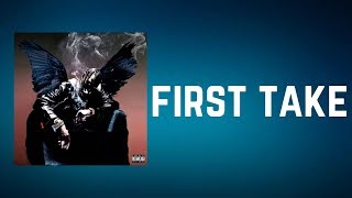 Travis Scott - first take (Lyrics)