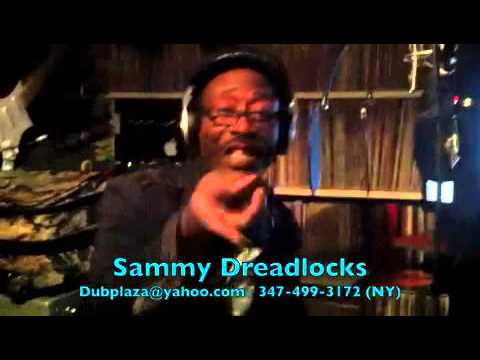 Sammy Dreadlocks Dubplaza