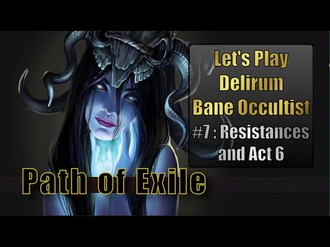 #7 Path of Exile Delirium Let's Play First Trade & Act 6  {[( POE 3.10 )]} : New Player Play through