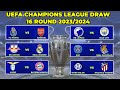 UEFA CHAMPIONS LEAGUE DRAW RESULTS  ROUND 16 ■ 2023/2023
