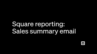 Square Reporting: Your Daily Sales Summary Email