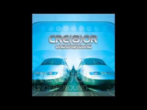 Cre(8)or - Underground (Nello's Extended)
