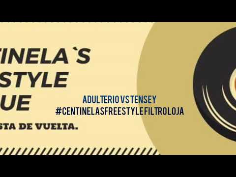 Adulterio (Guayaquil) vs Tensey (Loja) Centinelas Freestyle Segunda Edición Filtro Loja