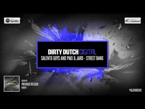 Salento Guys And Paki & Jaro - Street Bang | Dirty Dutch Digital 77
