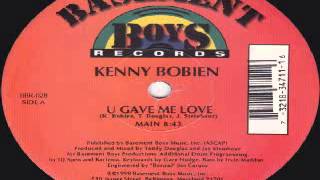 Kenny Bobien - U Gave Me Love