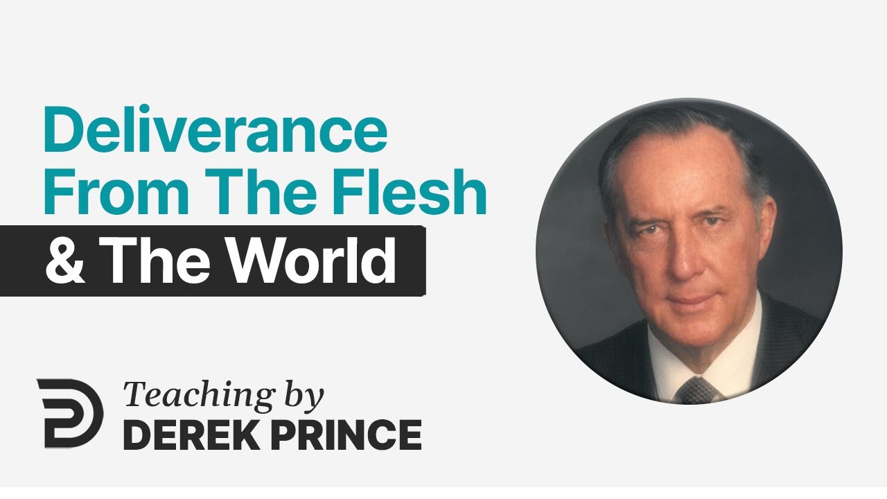 YouTube thumbnail for Deliverance From The Flesh / Deliverance From The World
