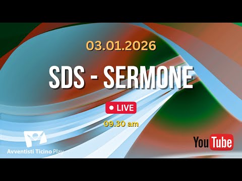 Scuola del Sabato  - 9.30 am , Sermone - 10.45 am. 03/01/2026.