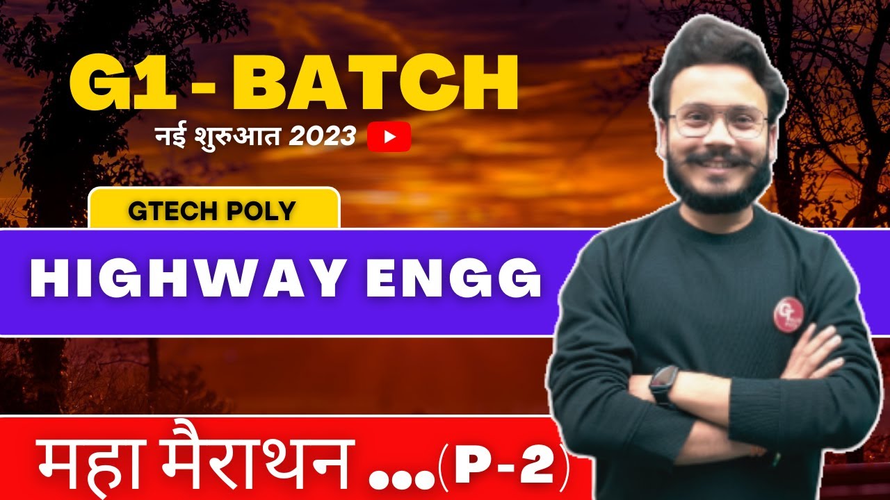 Highway Engineering | Real Marathon (Part-2) | G1 Batch | Civil Engg. by Gaurav Sir.