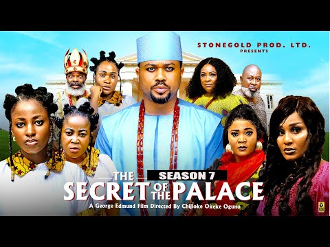 THE SECRET OF THE PALACE (SEASON 7) -2025 Latest Nigerian Nollywood Movie||Trending Nollywood
